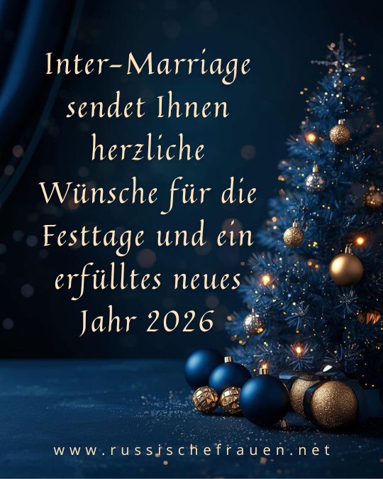 Inter-Mariage sendet Ihnen herzliche W&uuml;nsche f&uuml;r die Festtage und ein erf&uuml;lltes neues Jahr 2026